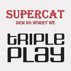 Dem No Worry We - EP by Super Cat album reviews, ratings, credits