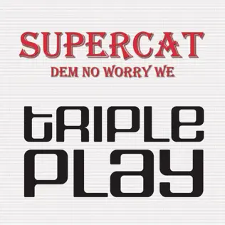 last ned album Super Cat - Dem No Worry We