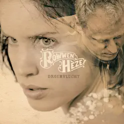 Droemvlucht - EP - Rowwen Heze Droemvlucht - EP - Rowwen Heze