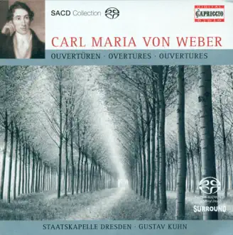 Weber, C.M. Von: Overtures by Gustav Kuhn & Staatskapelle Dresden album reviews, ratings, credits