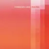 Forbidden Love album lyrics, reviews, download
