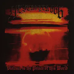 Violence Is the Prince of This World - Deströyer 666