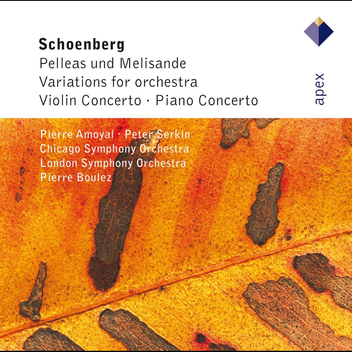 ‎Schoenberg Pelleas und Melisande, Variations, Violin Concerto & Piano