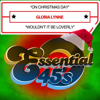 On Christmas Day / Wouldn't It Be Loverly (Digital 45) - Gloria Lynne