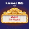 Karaoke Hits From - Wicked The Musical - Single