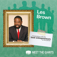Les Brown - Les Brown - How Passion Leads to a Bigger Life: Conversations with the Best Entrepreneurs on the Planet artwork