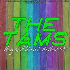 Hey Girl Don't Bother Me by The Tams album reviews, ratings, credits