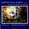 Heitor Villa-Lobos Conducts, 2007