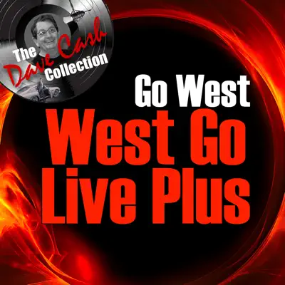 West Go Live Plus (The Dave Cash Collection) - Go West