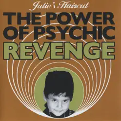 The Power of Psychic Revenge - EP - Julie's Haircut