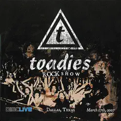 Rock Show: Live In Dallas 2007 - Toadies