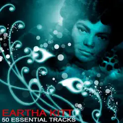 50 Essential Tracks - Eartha Kitt