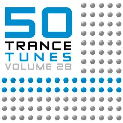 50 Trance Tunes, Vol. 28 by Various Artists album reviews, ratings, credits