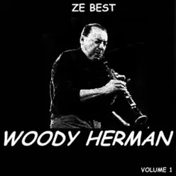 Ze Best, Vol. 1 - Woody Herman