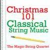 Christmas 101 - Classical String Music album lyrics, reviews, download