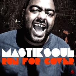 Mastiksoul - Run for Cover