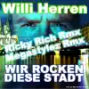Wir rocken diese Stadt (Ricky Rich Remix / Megastylez Remix) - EP album lyrics, reviews, download