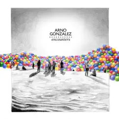 Encounters by Arno Gonzalez album reviews, ratings, credits