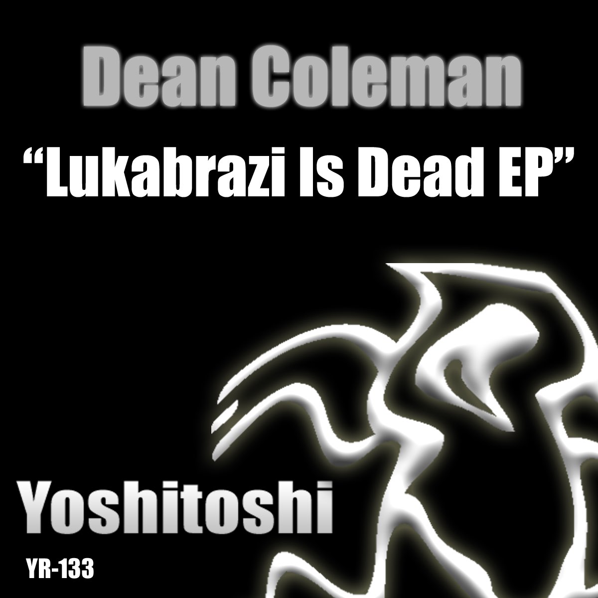 Lukabrazi Is Dead - EP by Dean Coleman.