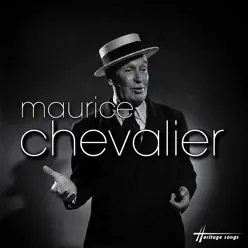 Best of - Heritage Songs - Maurice Chevalier