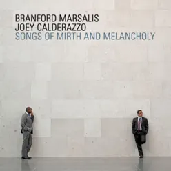 Songs of Mirth and Melancholy - Branford Marsalis Songs of Mirth and Melancholy - Branford Marsalis