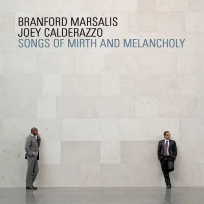 Songs of Mirth and Melancholy - Branford Marsalis