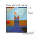 Hamel: Let It Play, Selected Pieces 1979-1983