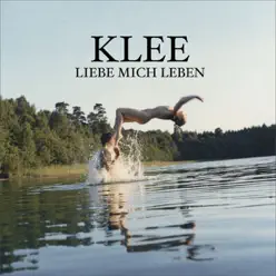 Liebe mich Leben - EP - Klee