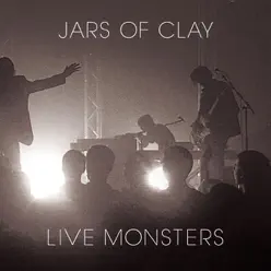 Live Monsters - Jars Of Clay