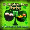 St. Patrick's Day Party - 30 Favourite Irish Songs