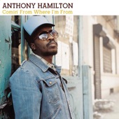 Anthony Hamilton - Comin' from Where I'm From - Radio Mix