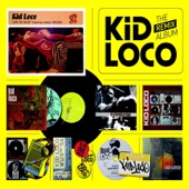 Kid Loco: The Remix Album artwork