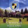 A Cwmbach Welcome