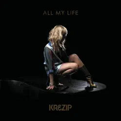 All My Life - Single - Krezip