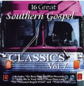 16 Great Southern Gospel Classics, Vol. 7 artwork