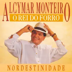 Nordestinidade - Alcymar Monteiro