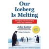 Our Iceberg Is Melting (Unabridged) - John Kotter and Holger Rathgeber