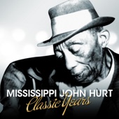 Mississippi John Hurt - Spike Driver Blues