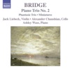 Bridge: Piano Trios Nos. 1 and 2 & The 3 Miniatures