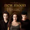 The Twilight Saga: New Moon (The Score) album lyrics, reviews, download