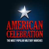 American Celebration -The Most Popular Military Marches artwork