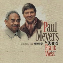 Paul Meyers Quartet - My One and Only Love (FInal CD)