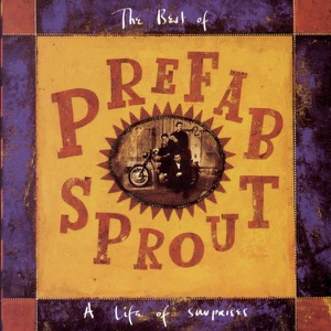 A Life of Surprises - The Best of Prefab Sprout