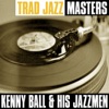 Trad Jazz Masters: Kenny Ball & His Jazzmen