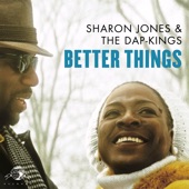 Sharon Jones & The Dap-Kings - Better Things