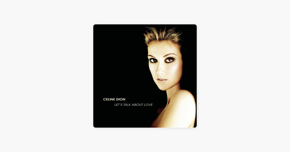 Celine dion mp3. Celine Dion Let's talk about Love.