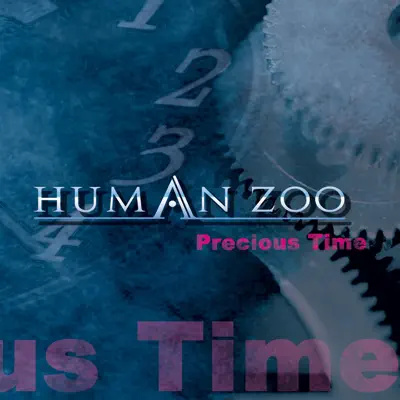 Precious Time - Human Zoo Precious Time - Human Zoo