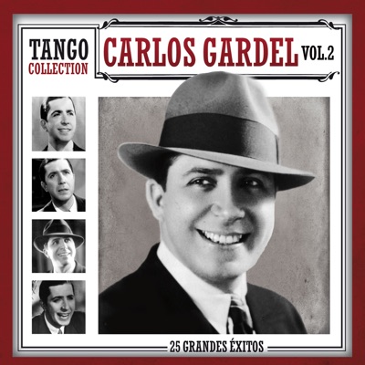 Tango Collection: Carlos Gardel, Vol. 2 - Carlos Gardel