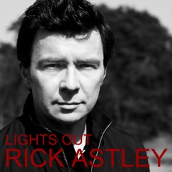 Rick Astley - Lights Out