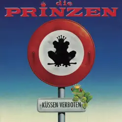 Küssen verboten - Die Prinzen